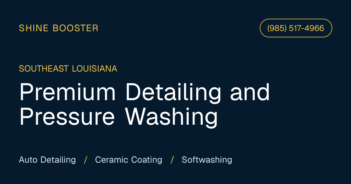 Shine Booster | Premium Detailing & Pressure Washing